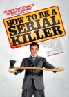How To Be A Serial Killer (2008).jpg